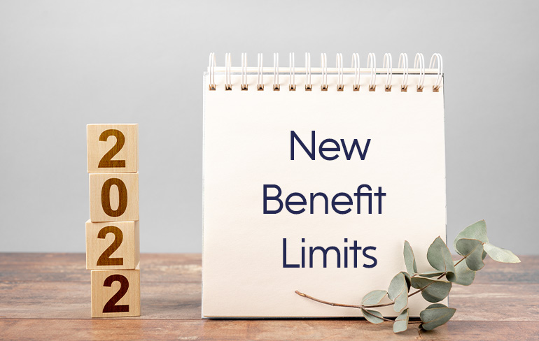 New 2022 Benefit Limits Announced