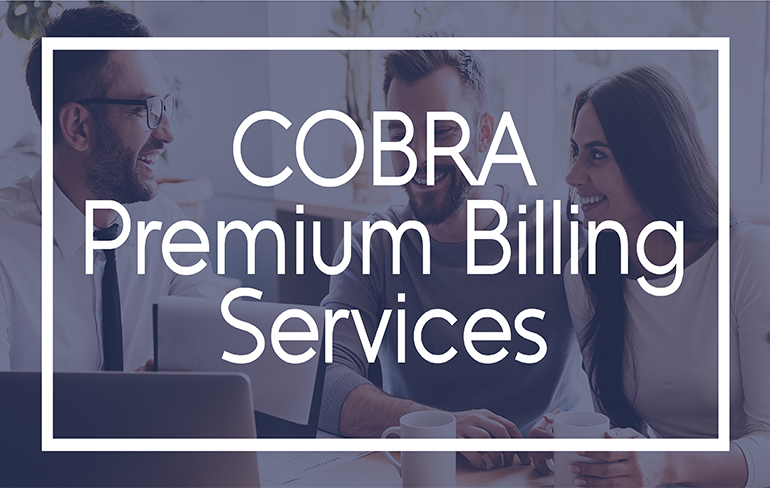 All About COBRA and Premium Billing Services
