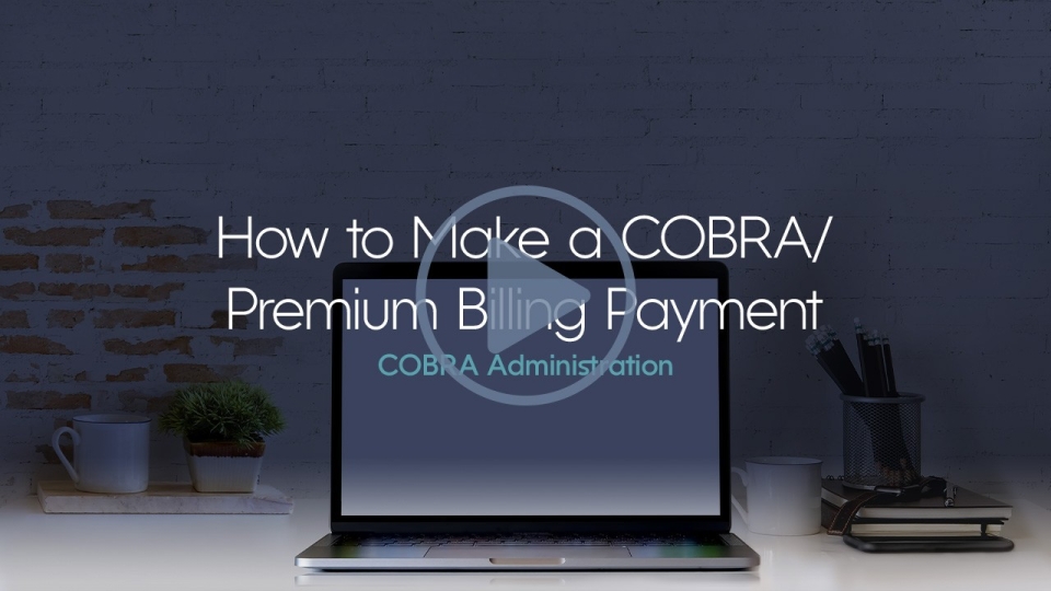 Preview image for How to Make a COBRA/Premium Billing Payment